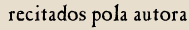 recitados pola autora