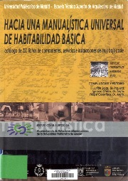  Hacia una manualística universal de habitabilidad básica : catálogo de componentes, servicios e instalaciones de muy bajo coste
